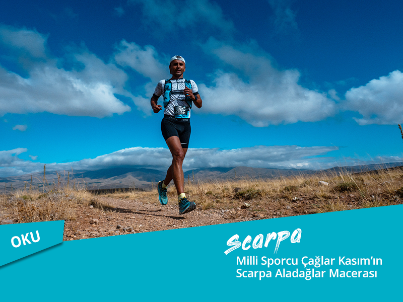 Scarpa Marka Elçimiz Çağlar Kasım'ın Aladağlar Epic Trail Tecrübesi