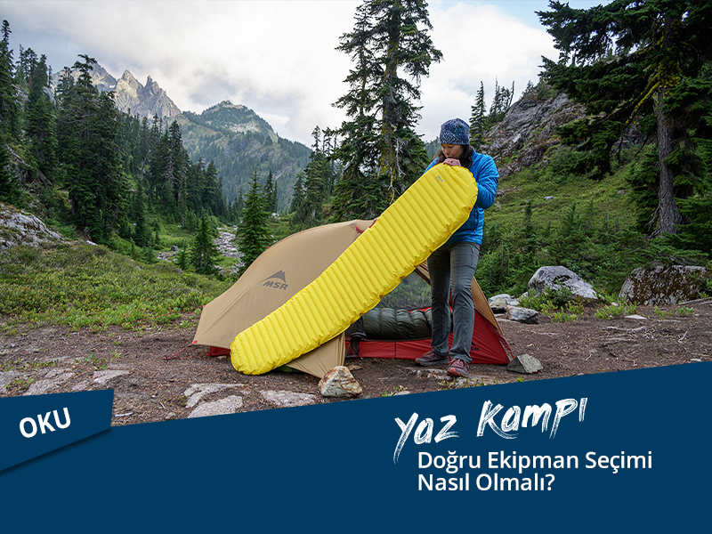 Yaz Kampında Doğru Ekipman Seçimi Nasıl Olmalı?
